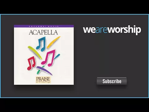 Download MP3 Acapella Praise - Now Unto Him