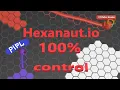 Become a Hexanaut io Legend Command the Map with 100 Control
