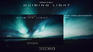 Download Tom Fall - Guiding Light (Extended Mix) MP3