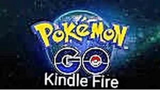 How to get Pokemon Go on Kindle Fire
