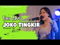 Download Lagu VITA ALVIA - JOKO TINGKIR | LIVE CURAH KRAKAL