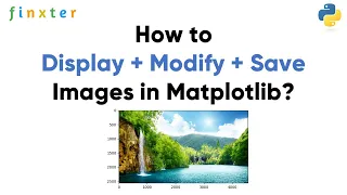 How to Display Modify and Save Images in Matplotlib