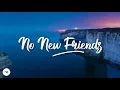 Download Lagu LSD - No New Friends (Lyrics) ft. Labrinth, Sia, Diplo