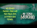 Gerardo Diaz y Su Gerarquia - No Tengo Mucho (Letra Oficial)