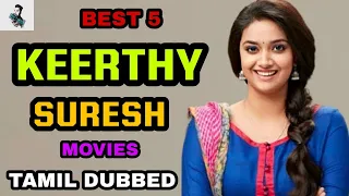 best 5 keerthy suresh tamil dubbed movies best tamil dubbed movies super hit movie besttamizha