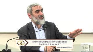 İlim yolculuğundaki ilim talebelerine tavsiyeleriniz nelerdir?