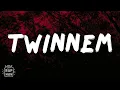 Coi Leray - TWINNEM (Lyrics)
