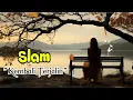 Download Lagu  🎶 SLAM - KEMBALI TERJALIN||lirik lagu. 