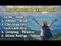 Download Lagu lagu Traveling Terbaik Part 4 @ChristianTjahyadi