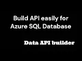 Build API easily for Azure SQL by Data API builder