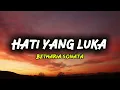 Download Lagu Hati Yang Luka - Betharia Sonata ( Lyrics ) 