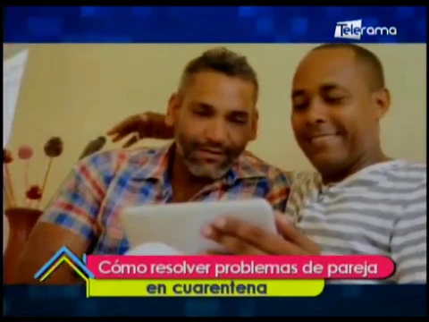 Cómo resolver problemas de pareja en cuarentena