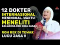 Download Lagu 12 DOKTER REK NEWAK ROH LUCU JASA !!| ABUYA UCI TURTUSI