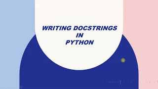 Writing Docstrings or Multi Line Comments in Python Session 7 2