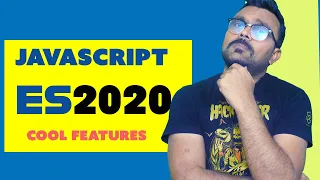JavaScript ES2020 awesome new features