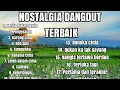 Lagu 💎💎💎Tembang kenangan || Dangdut lawas || musik dangdut nostalgia || kumpulan dangdut terbaik ||💎💎💎