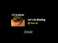 Let's Go Bowling - Rude 69 (JPOLAKUS SKA WORLD)