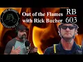 Out of the Flames Rick Bucher s Journey Through Firefighting and Beyond