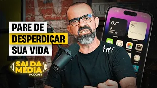 Os 5 HÁBITOS que você tem que EVITAR para parar de DESPERDIÇAR sua vida | Podcast Sai da Média #202