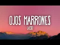 Lasso - Ojos Marrones
