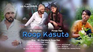 roop kasuta haryanvi song ak changia u0026 pooja rao new haryanvi song latest haryanvi song 2021