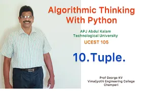 10 Tuple Algorithmic Thinking with Python UCEST 105 Programming in Python CST 362 ADL 202 Python