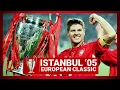 Download Lagu ISTANBUL 05: Liverpool 3-3 Milan | HIGHLIGHTS OF THE GREATEST EVER FINAL