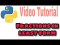 Fractions in Least form In Python
