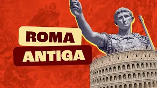 Roma Antiga - Toda Matéria