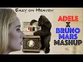 Download Lagu Easy On Heaven (Adele x Bruno Mars) Easy On Me vs Locked Out Of Heaven Mashup Remix
