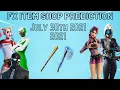 July 30th 2021 Fortnite Item Shop Prediction Fortnite Item Shop Prediction July 30th 2021