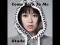 Utada - Come Back To Me