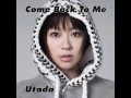 Download Lagu Utada - Come Back To Me