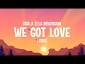 Sigala (feat. Ella Henderson) - We Got Love