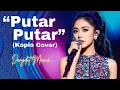 Lagu PUTAR-PUTAR | Dangdut Koplo Cover | Dangdut Mania Music Studio