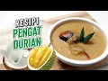 RESIPI PENGAT DURIAN PALING SENANG \u0026 SEDAP!