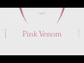BLACKPINK - ‘Pink Venom’ (Official Audio)
