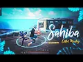 Download Lagu Sahiba Song Free Fire Montage ❤️ | Free Fire Song | Free Fire Status 