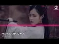 Download Lagu MIXTAPE 2023 - BIỆT TRI KỶ x TỪ CỬU MÔN HỒI ỨC x PHONG DẠ HÀNH REMIX TIKTOK - FULL SET NHẠC HOA