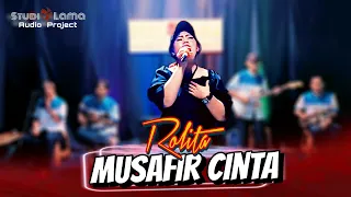 Download Musafir Cinta | Rolita | Studio Lama Audio Project | Rita Sugiarto MP3