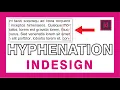 Adobe Indesign hyphenation settings explained