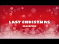 Download Lagu Blackpink - Last Christmas (cover) (lyrics)