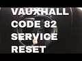 Vauxhall Code 82 Service Reset Spanner Symbol Dash Oil Percentage Reset With Stalk Button