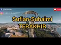 Download Lagu Sufian suhaimi - TERAKHIR II Cover Dwiki CJ II
