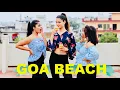 GOA BEACH - Tony Kakkar Neha Kakkar Dance Cover By Kanishka Talent Hub