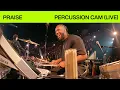 Download Lagu Praise | Percussion Cam | @elevationworship