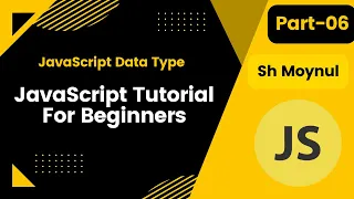 javascript tutorial fo beginners JavaScript Data Type Part-06