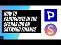 HOW TO PARTICIPATE IN THE PARAS IDO ON SKYWARD FINANCE