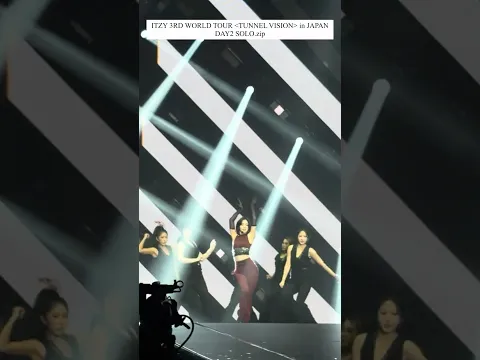 #ITZY 3RD WORLD TOUR 〈TUNNEL VISION〉 in JAPANDAY2 SPECIAL CLIP（Solo.zip）✨ #MIDZY #ITZY_TUNNELVISION