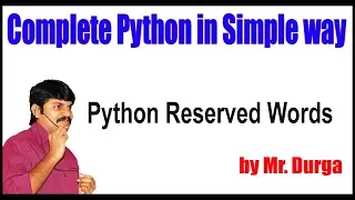 Python Tutorials Python Reserved Words by Durga Sir